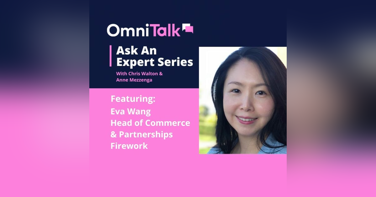 Ask An Expert | Anything TikTok Can Do Your Brand Can Do Better With Firework's Eva Wang Ask An Expert | Anything TikTok Can Do Your Brand Can Do Better With Firework's Eva Wang