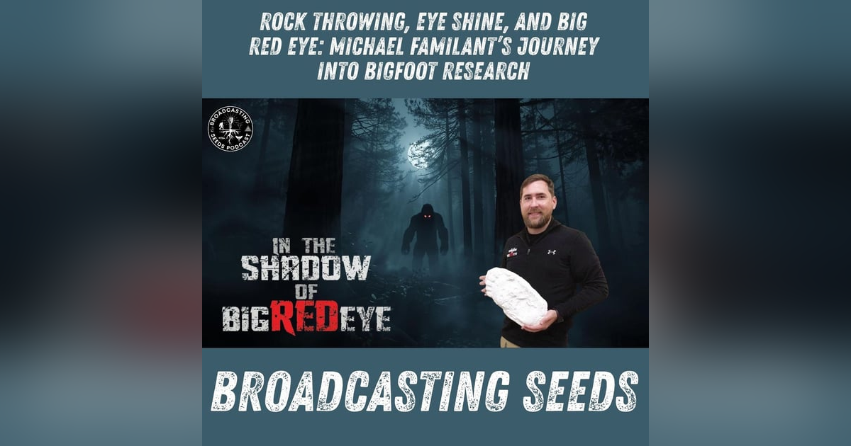 Rock Throwing, Eye Shine, and Big Red Eye: Michael Familant’s Journey Into Bigfoot Research Rock Throwing, Eye Shine, and Big Red Eye: Michael Familant’s Journey Into Bigfoot Research
