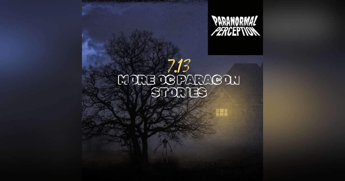 7.13 - More OC Paracon Stories 7.13 - More OC Paracon Stories