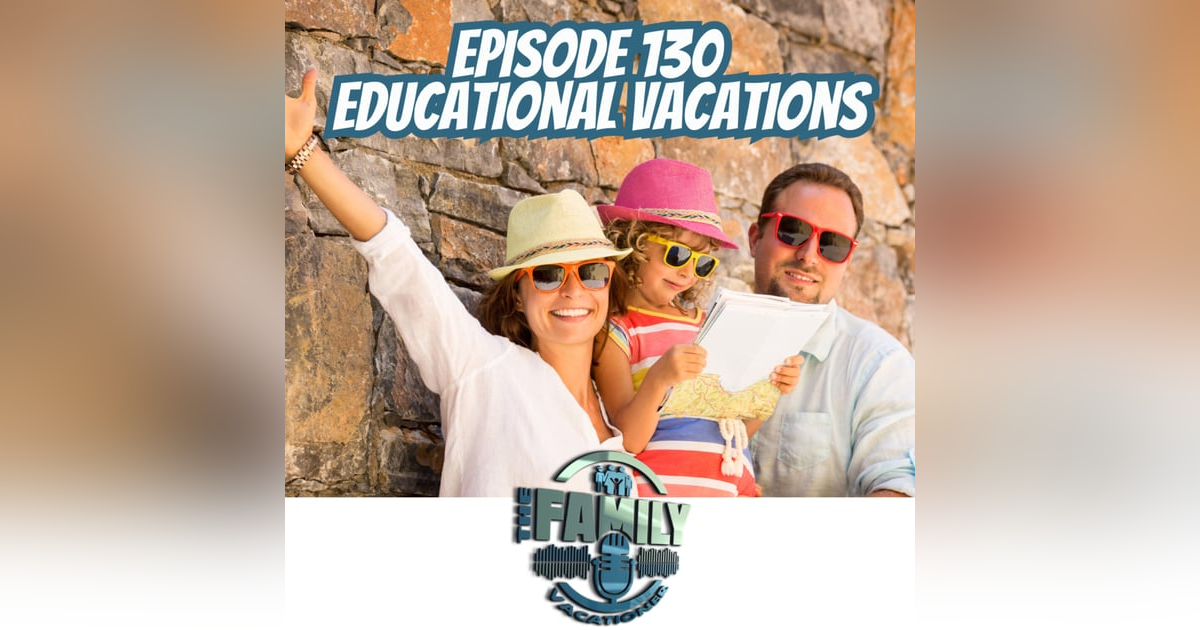 Educational Vacations Educational Vacations