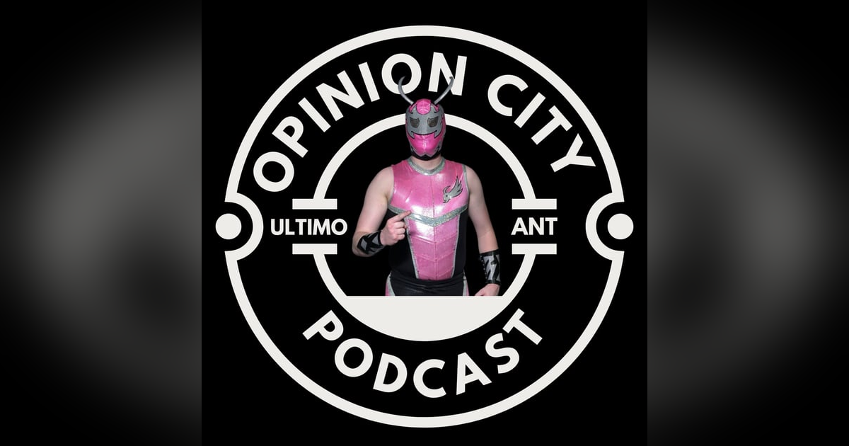 Episode 7 - The Ultimo Podcast Featuring Special Guest Ultimo Ant Episode 7 - The Ultimo Podcast Featuring Special Guest Ultimo Ant
