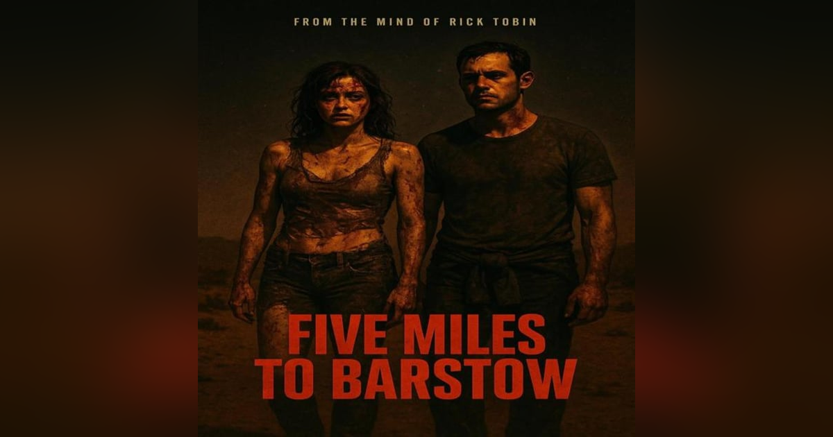 Five Miles to Barstow Five Miles to Barstow