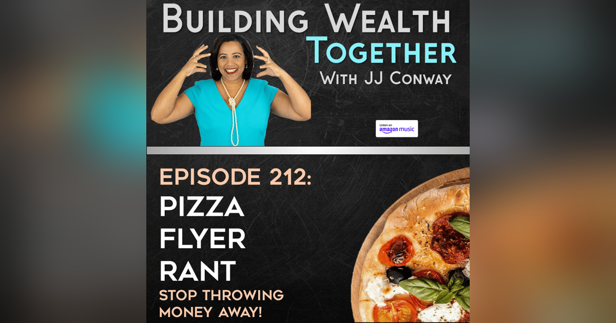 Episode 212: Juice w/JJ - Pizza Flyer Rant Episode 212: Juice w/JJ - Pizza Flyer Rant