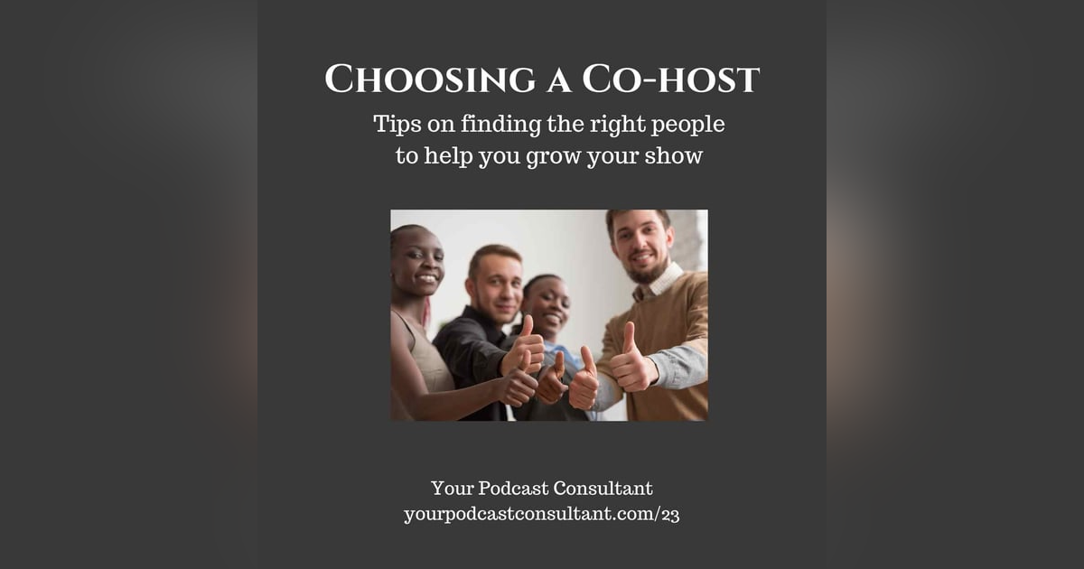 Tips on Choosing a Podcast Co-Host Tips on Choosing a Podcast Co-Host