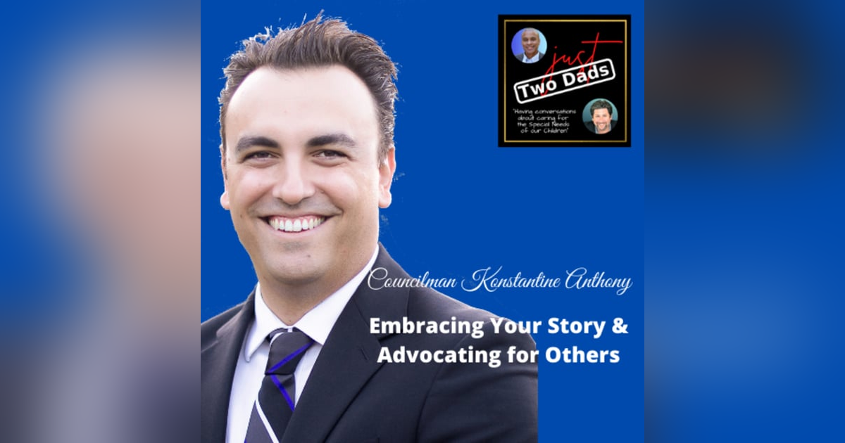just Two Dads & A Councilman | Embracing Your Story just Two Dads & A Councilman | Embracing Your Story