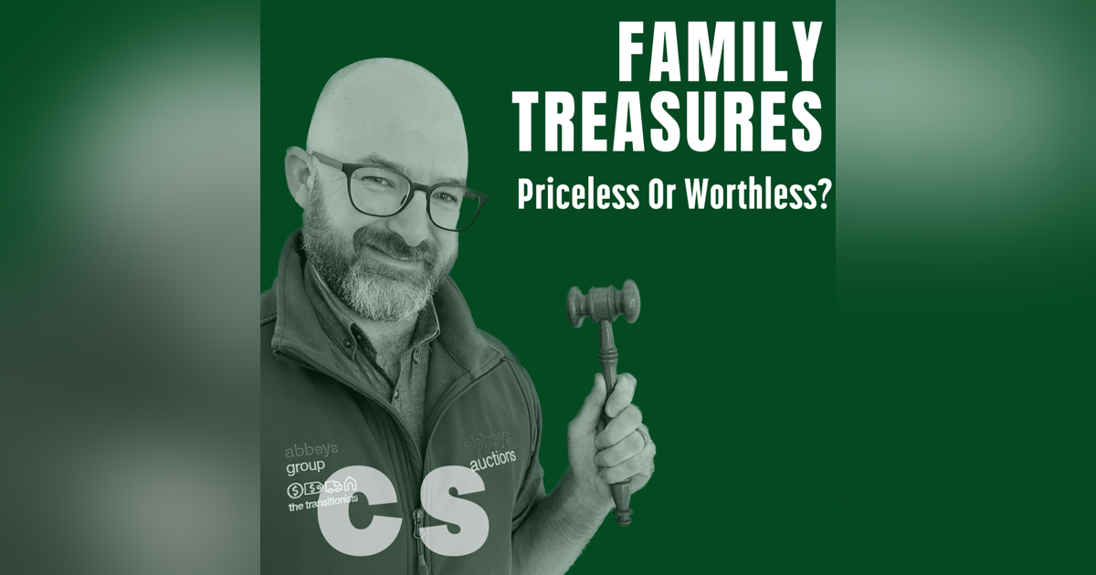 47: Family Treasures. Priceless Or Worthless? 47: Family Treasures. Priceless Or Worthless?