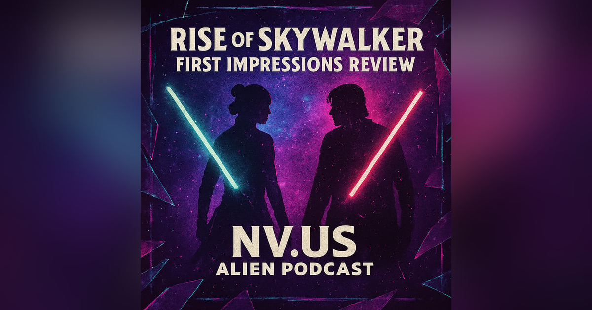 First Impressions: Rise of Skywalker & Gen X Rants First Impressions: Rise of Skywalker & Gen X Rants
