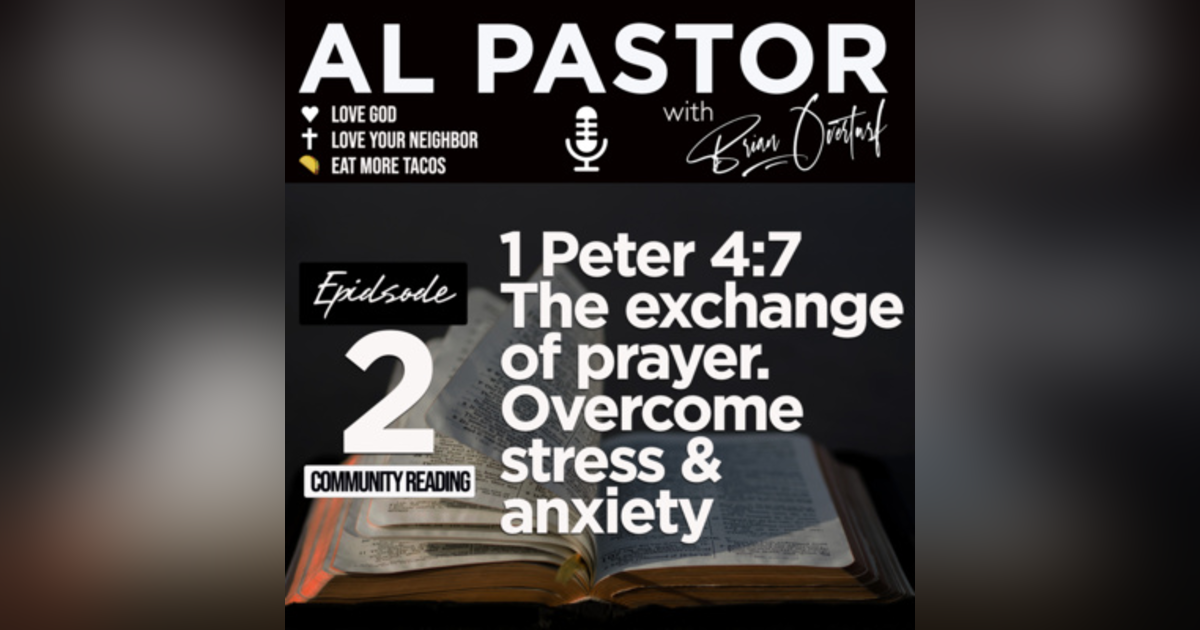 #2 - The Exchange of Prayer - Overcoming Stess and Anxiety #2 - The Exchange of Prayer - Overcoming Stess and Anxiety