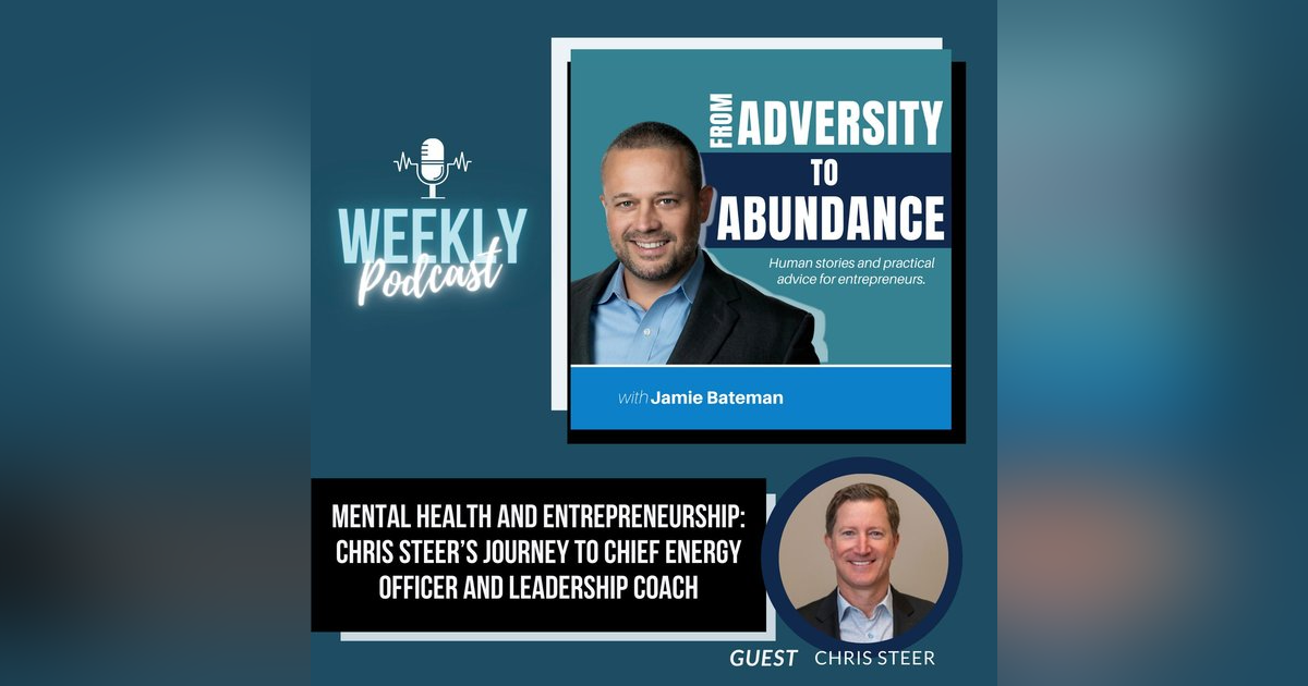 Mental Health and Entrepreneurship: Chris Steer’s Journey to Chief Energy Officer and Leadership Coach Mental Health and Entrepreneurship: Chris Steer’s Journey to Chief Energy Officer and Leadership Coach