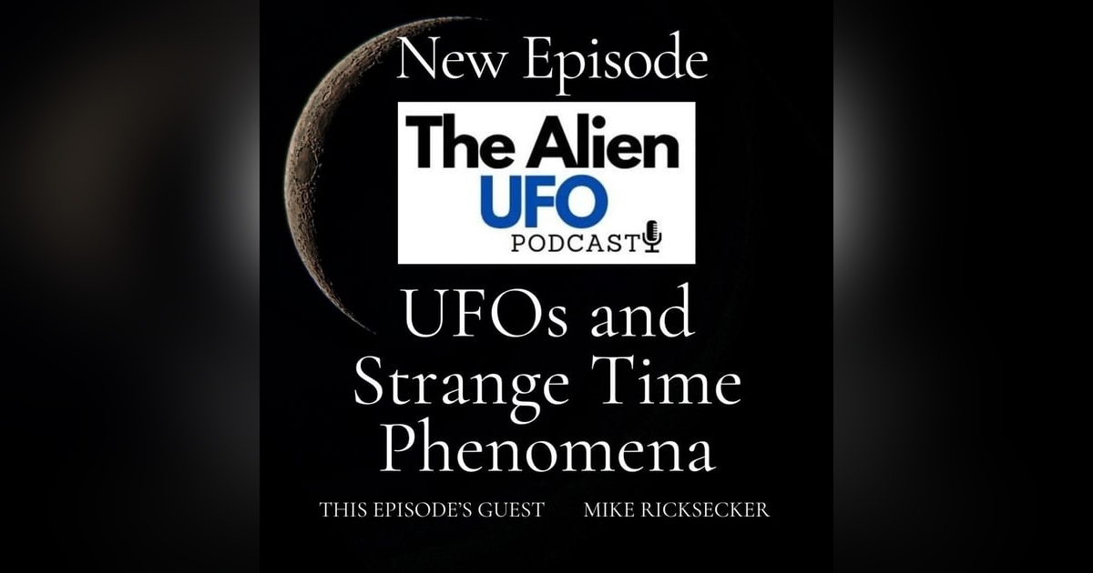 UFOs and Strange Time Phenomena UFOs and Strange Time Phenomena
