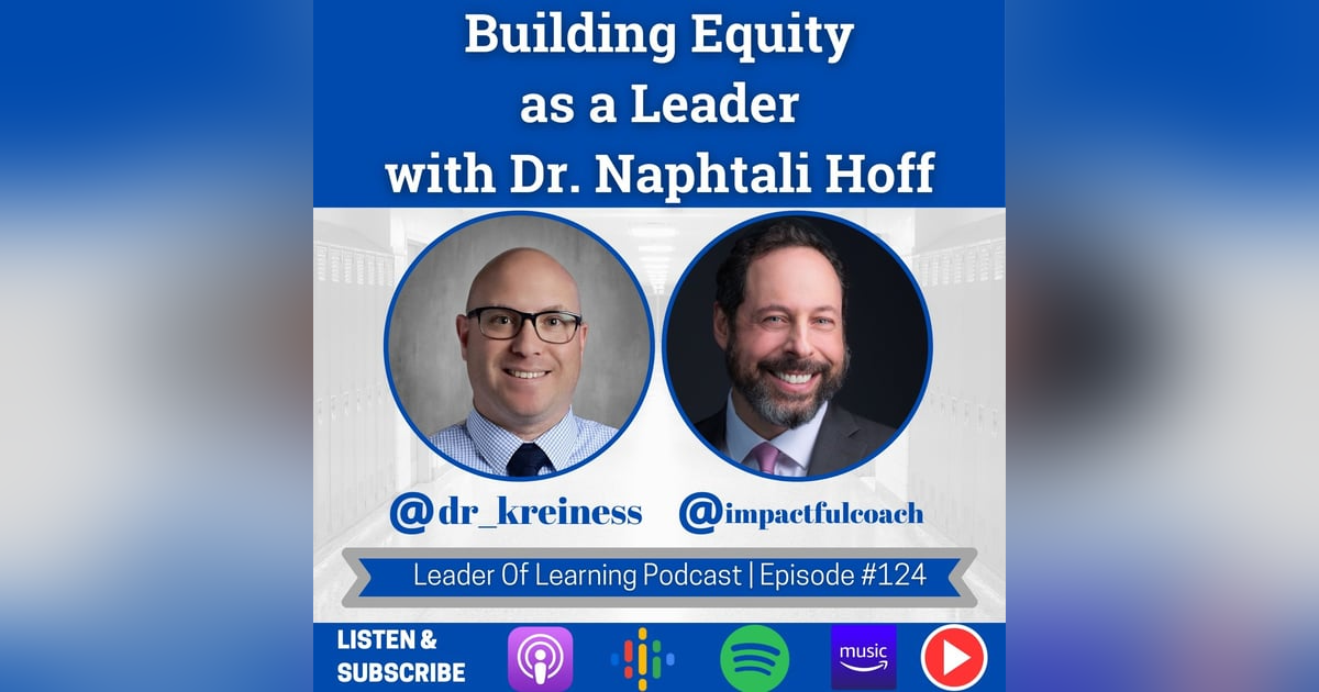 Building Equity as a Leader with Dr. Naphtali Hoff Building Equity as a Leader with Dr. Naphtali Hoff