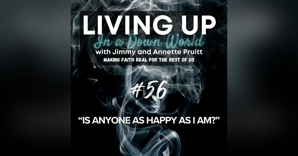 "Is Anyone As Happy As I Am?" "Is Anyone As Happy As I Am?"