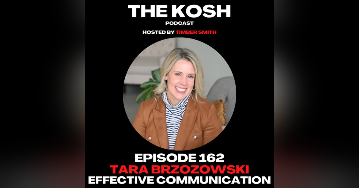 Episode 162: Tara Brzozowski - Effective Communication Episode 162: Tara Brzozowski - Effective Communication