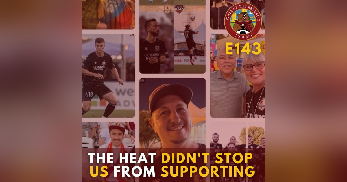 S1E143 - The Heat Didn't Stop Us from Supporting! S1E143 - The Heat Didn't Stop Us from Supporting!