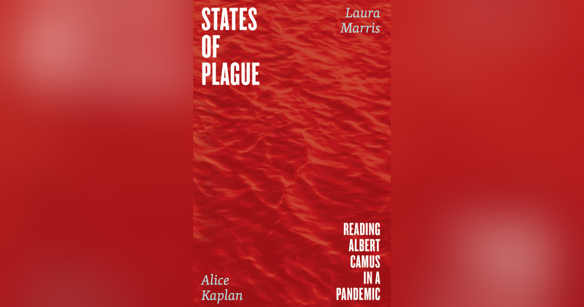 515 The Plague by Albert Camus (with Alice Kaplan and Laura Marris) | My Last Book with Alison Strayer 515 The Plague by Albert Camus (with Alice Kaplan and Laura Marris) | My Last Book with Alison Strayer