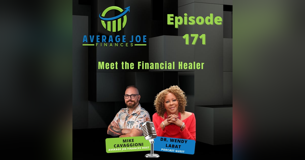 171. Meet the Financial Healer with Dr. Wendy Labat 171. Meet the Financial Healer with Dr. Wendy Labat