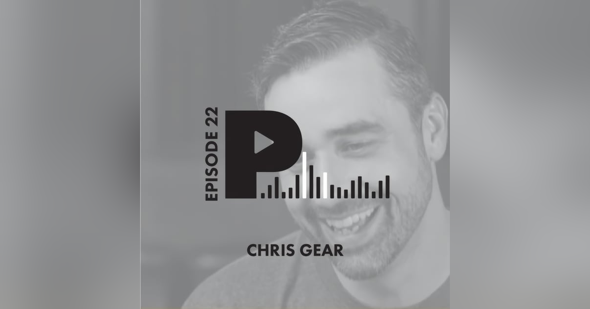 Chris Gear: Tinkering with Sound, Working with Intention, and Showing Up Chris Gear: Tinkering with Sound, Working with Intention, and Showing Up