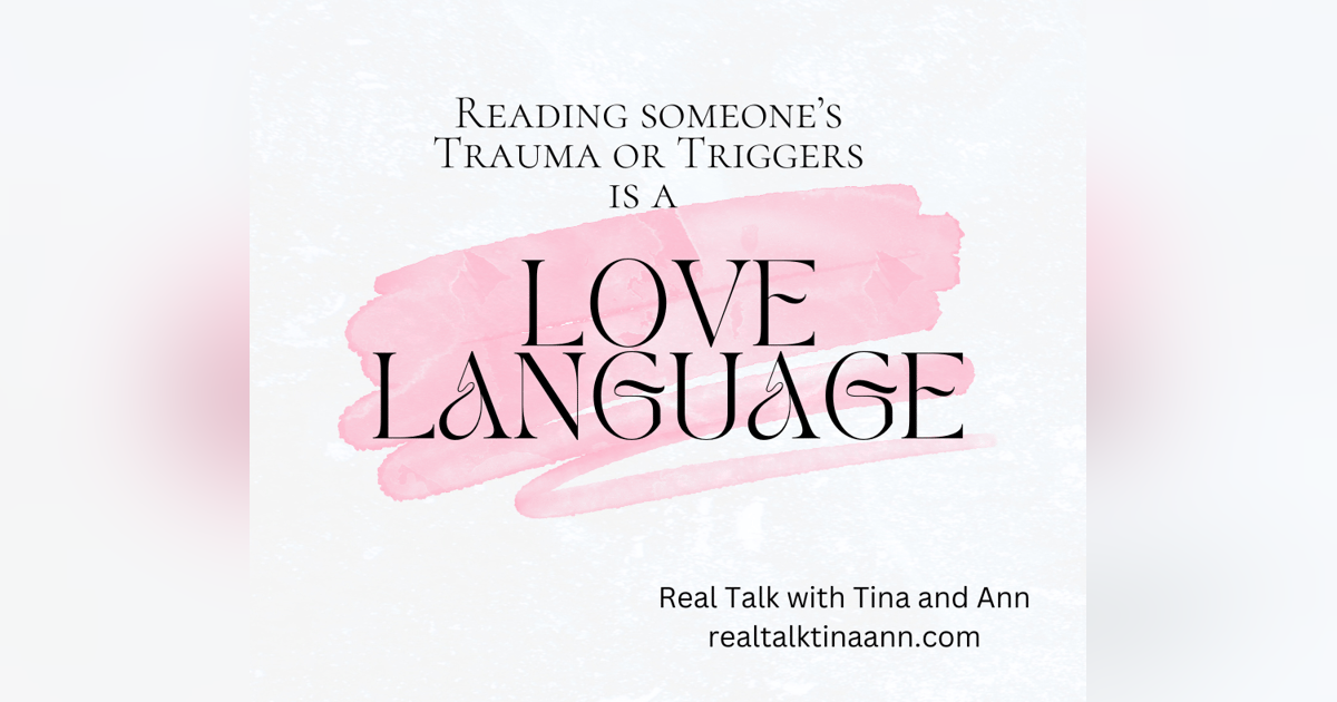 Reading someone's Trauma or Triggers is a Love Language Reading someone's Trauma or Triggers is a Love Language