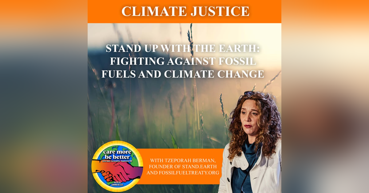 Stand Up With The Earth: Fighting Against Fossil Fuels And Climate Change With Tzeporah Berman, Founder Of Stand.earth And FossilFuelTreaty.org Stand Up With The Earth: Fighting Against Fossil Fuels And Climate Change With Tzeporah Berman, Founder Of Stand.earth And FossilFuelTreaty.org