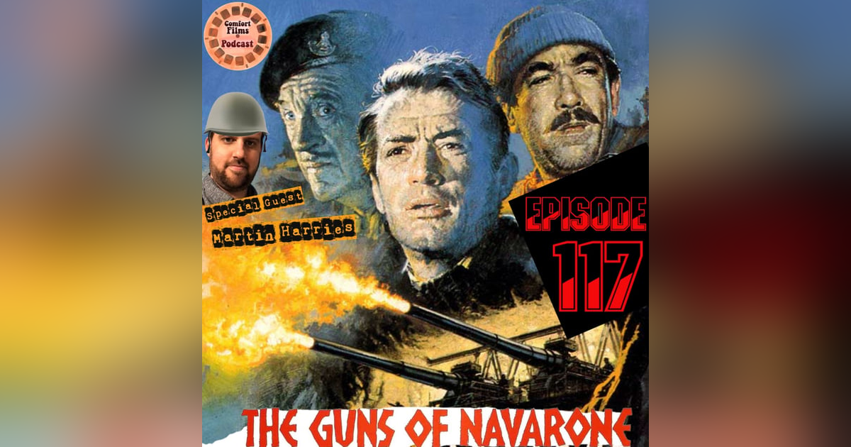Comfort Films 117: The Guns of Navarone (1961) Comfort Films 117: The Guns of Navarone (1961)