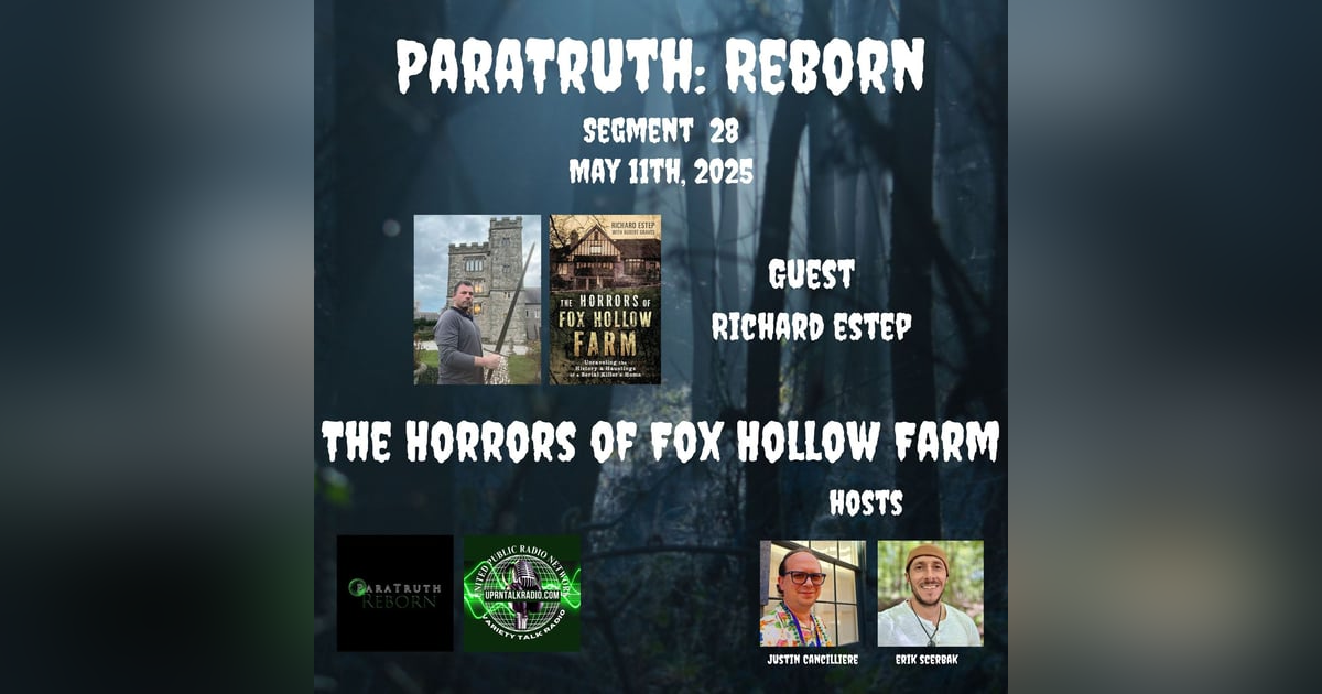 The Horrors of Fox Hollow Farm w/Richard Estep The Horrors of Fox Hollow Farm w/Richard Estep