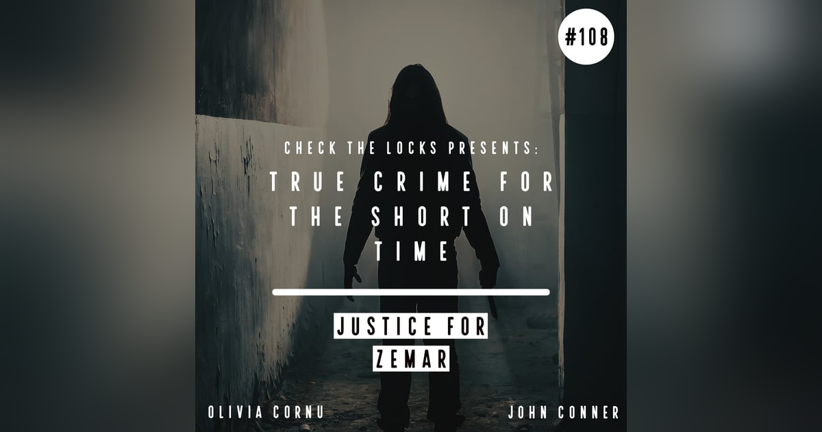True Crime for the Short on Time: Justice for Zemar True Crime for the Short on Time: Justice for Zemar