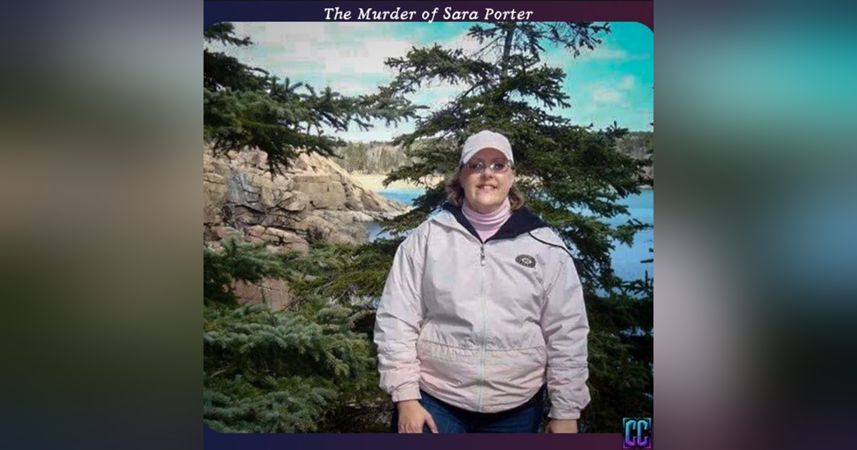 Episode 17: The Murder of Sara Porter Episode 17: The Murder of Sara Porter