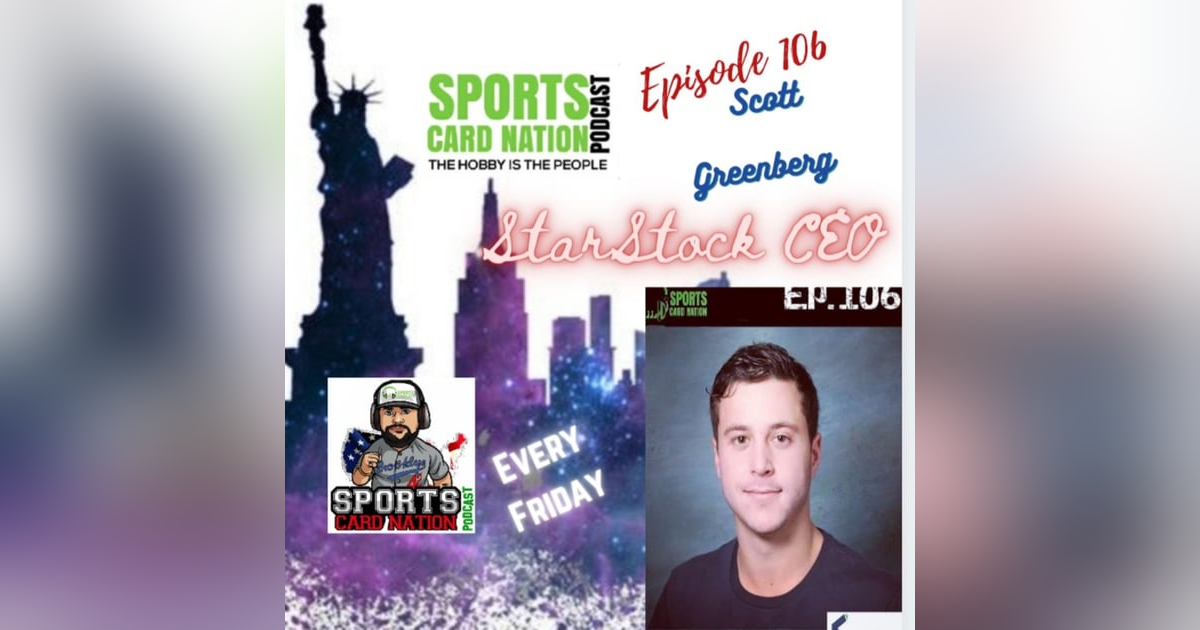 Ep.106 W/Scott Greenberg of StarStock Ep.106 W/Scott Greenberg of StarStock