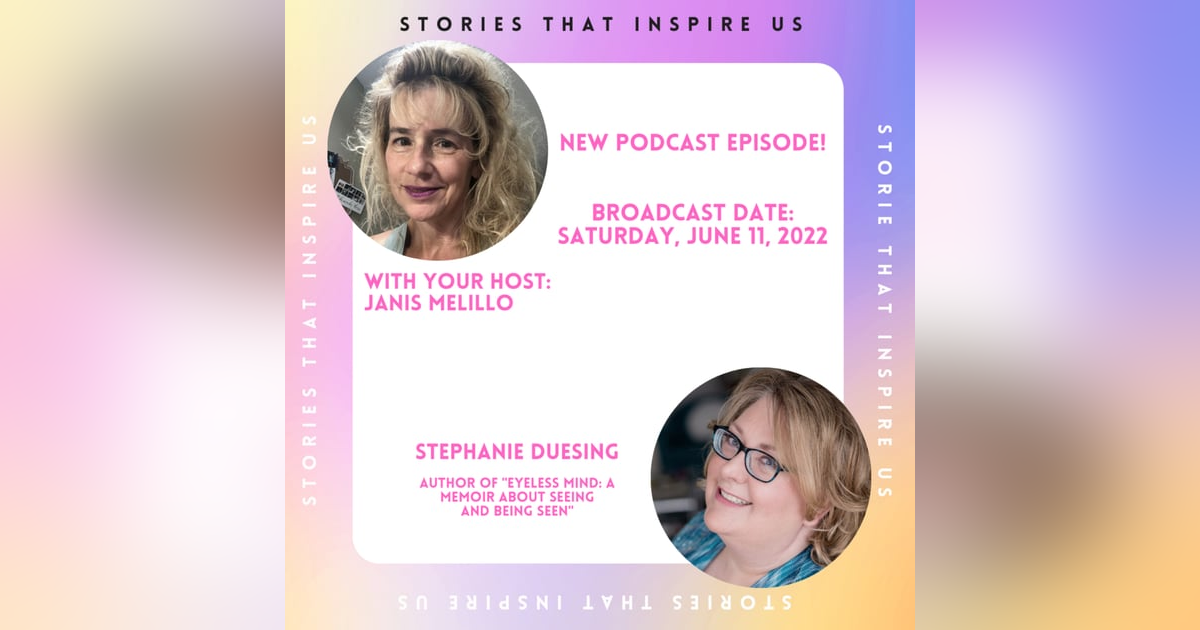 Stories That Inspire Us with Stephanie Duesing - 06.11.22 Stories That Inspire Us with Stephanie Duesing - 06.11.22