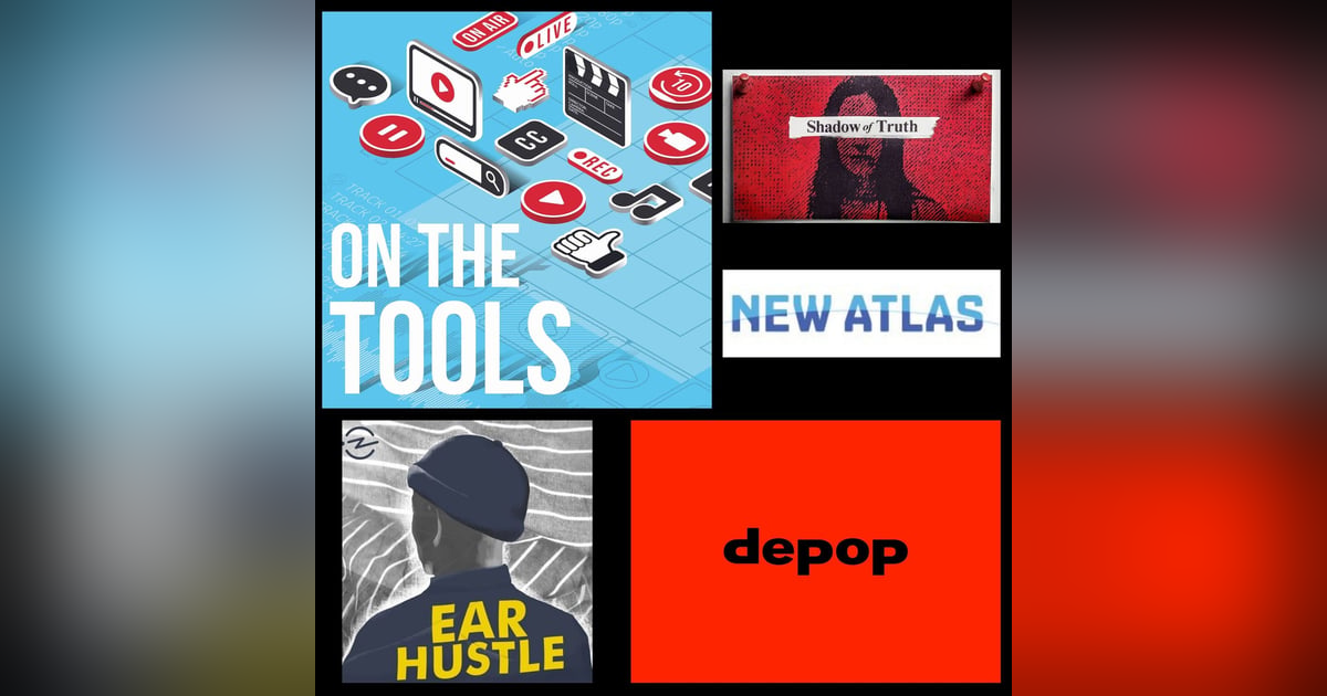 Ear Hustle; Shadow of Truth; depop; New Atlas Ear Hustle; Shadow of Truth; depop; New Atlas