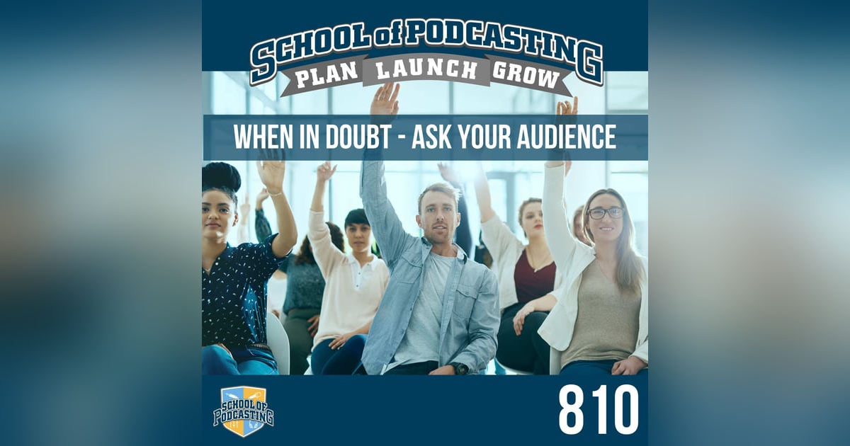 Now Sure About Your Show? Don't Be Afraid To Ask Your Audience for Advice Now Sure About Your Show? Don't Be Afraid To Ask Your Audience for Advice