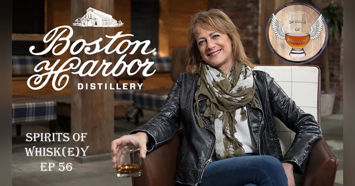 SOW EP 56 - Boston Harbor Distillery's First Lady, Rhonda Kallman SOW EP 56 - Boston Harbor Distillery's First Lady, Rhonda Kallman