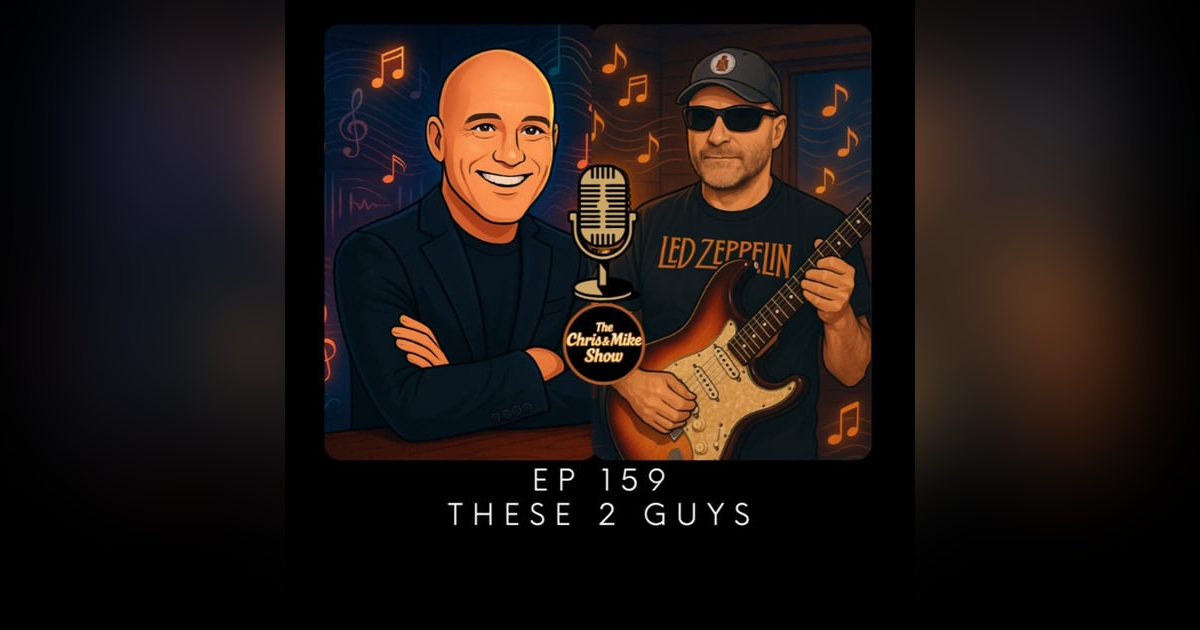 #159 - Chris and Mike - Albums, Sports, & Giving Back #159 - Chris and Mike - Albums, Sports, & Giving Back