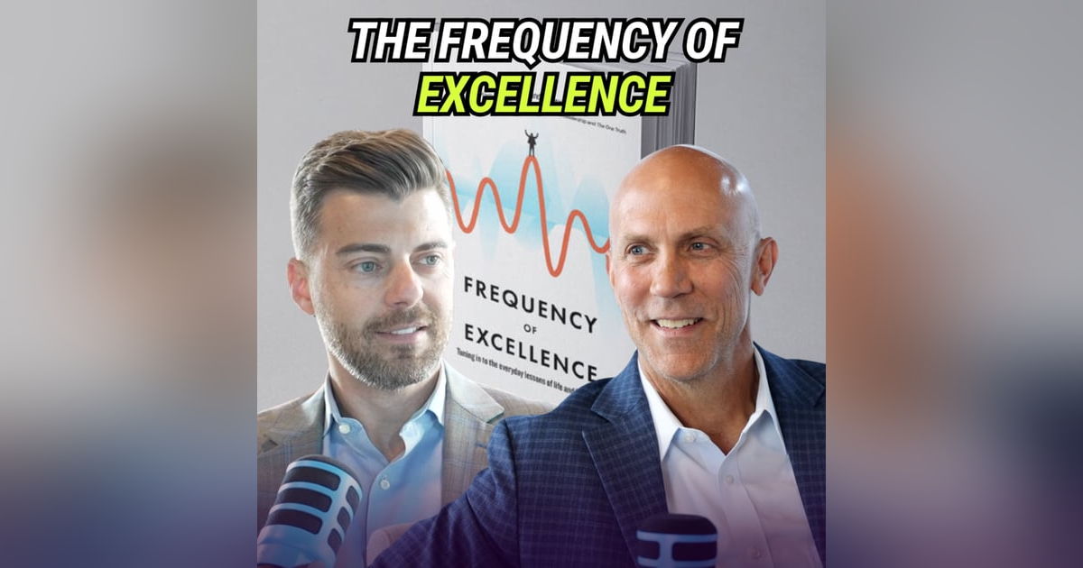 Tuning Into The Frequency Of Excellence | with Scott Millson Tuning Into The Frequency Of Excellence | with Scott Millson