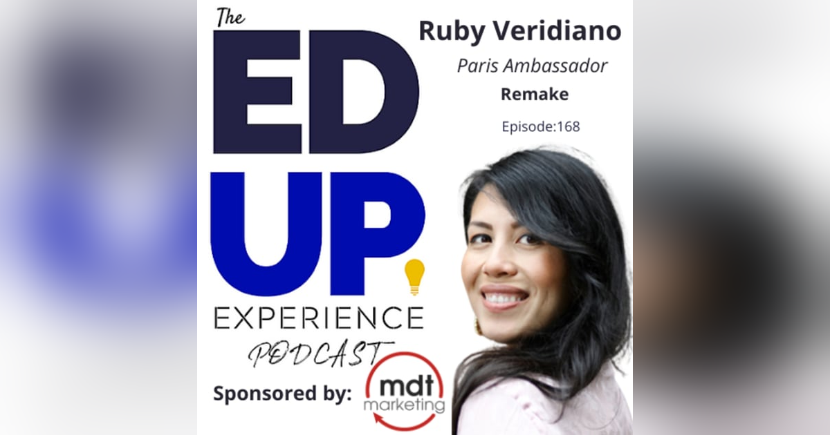 168: Sustainable Fashion, the Global Perspective - with Ruby Veridiano, Paris Ambassador, Remake 168: Sustainable Fashion, the Global Perspective - with Ruby Veridiano, Paris Ambassador, Remake
