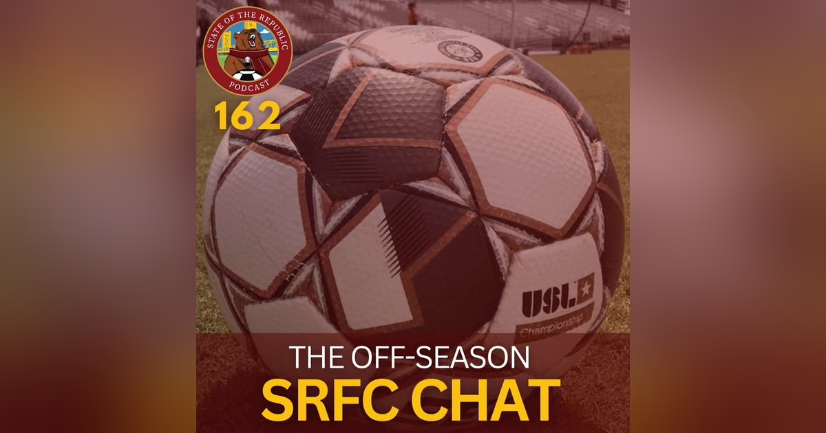 S1E162 - The Off-Season SRFC Chat! S1E162 - The Off-Season SRFC Chat!