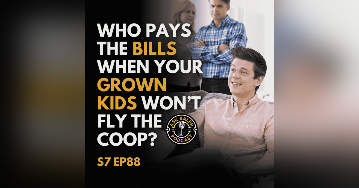Who Pays the Bills When Your Grown Kids Won’t Fly the Coop? Who Pays the Bills When Your Grown Kids Won’t Fly the Coop?