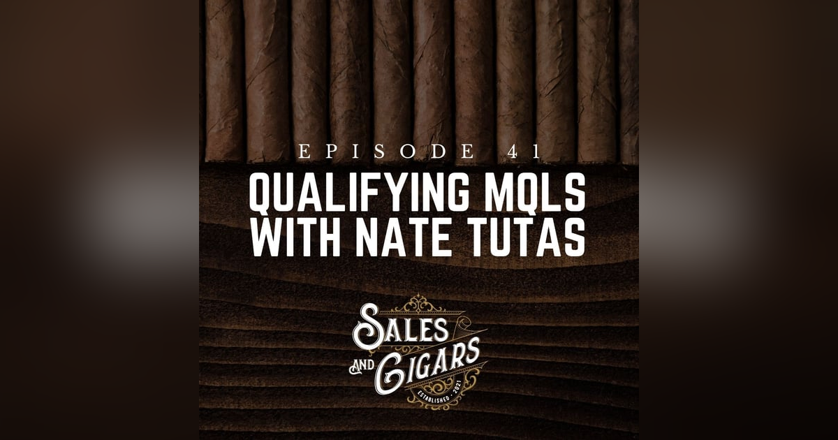 Qualifying MQLs with Nate Tutas Qualifying MQLs with Nate Tutas