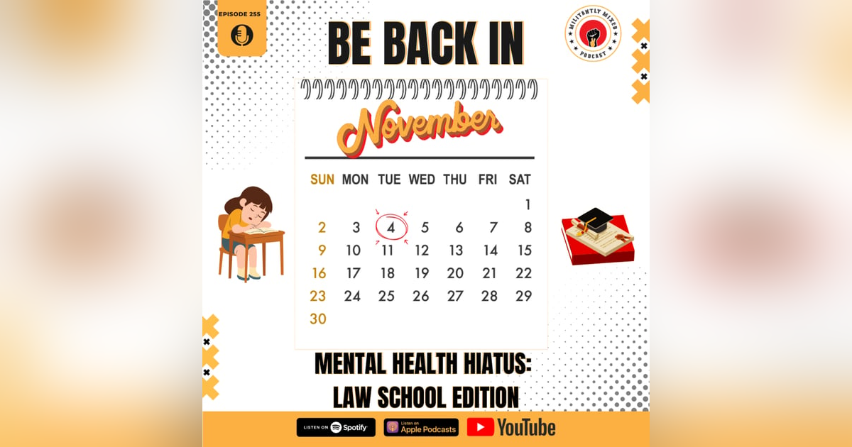 Mental Health Hiatus: Law School Edition (Be back in Nov) Mental Health Hiatus: Law School Edition (Be back in Nov)