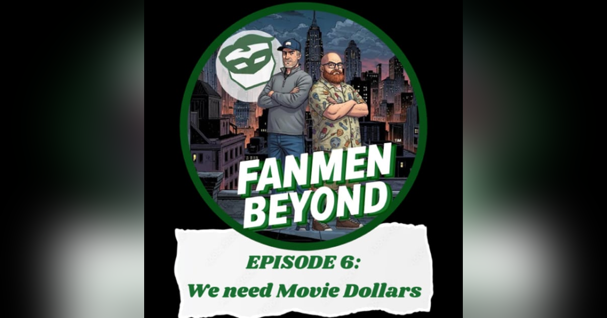FANMEN Beyond: Ep6: We Need Movie Dollars FANMEN Beyond: Ep6: We Need Movie Dollars