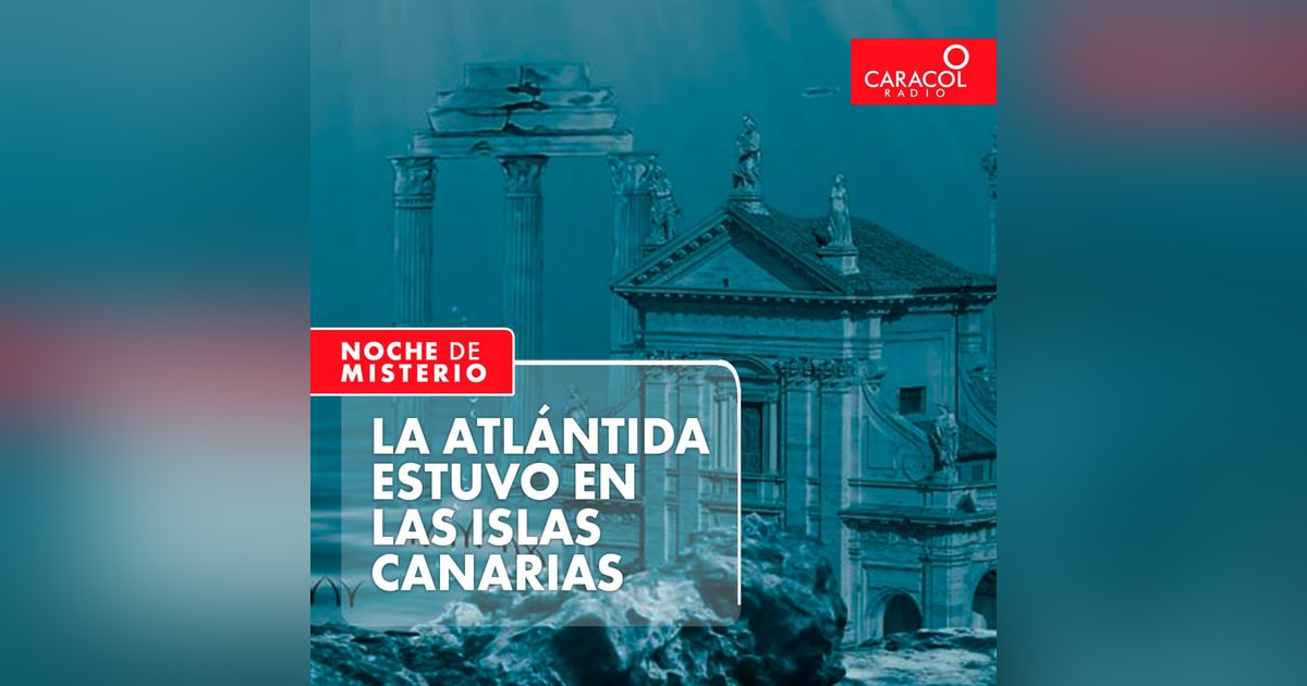 La Atlántida estuvo en las Islas Canarias La Atlántida estuvo en las Islas Canarias