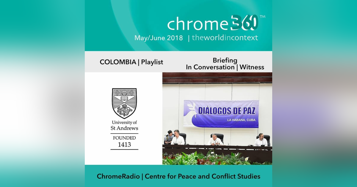 Chrome360 | COLOMBIA | Briefing | Roddy Brett Chrome360 | COLOMBIA | Briefing | Roddy Brett