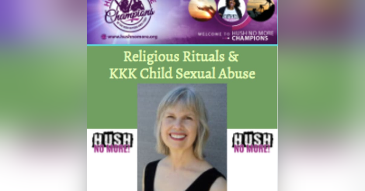 Religious Rituals & KKK Child Abuse Religious Rituals & KKK Child Abuse