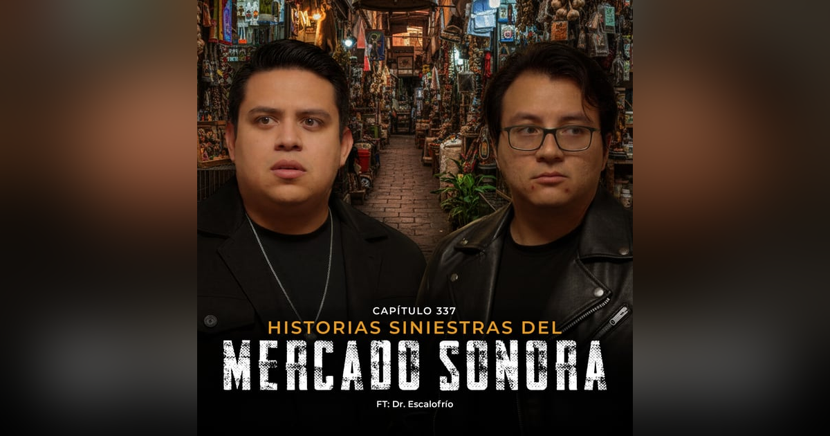 El Lado Maldito del Mercado Sonora: Pactos, Amarres y Rituales Prohibidos El Lado Maldito del Mercado Sonora: Pactos, Amarres y Rituales Prohibidos