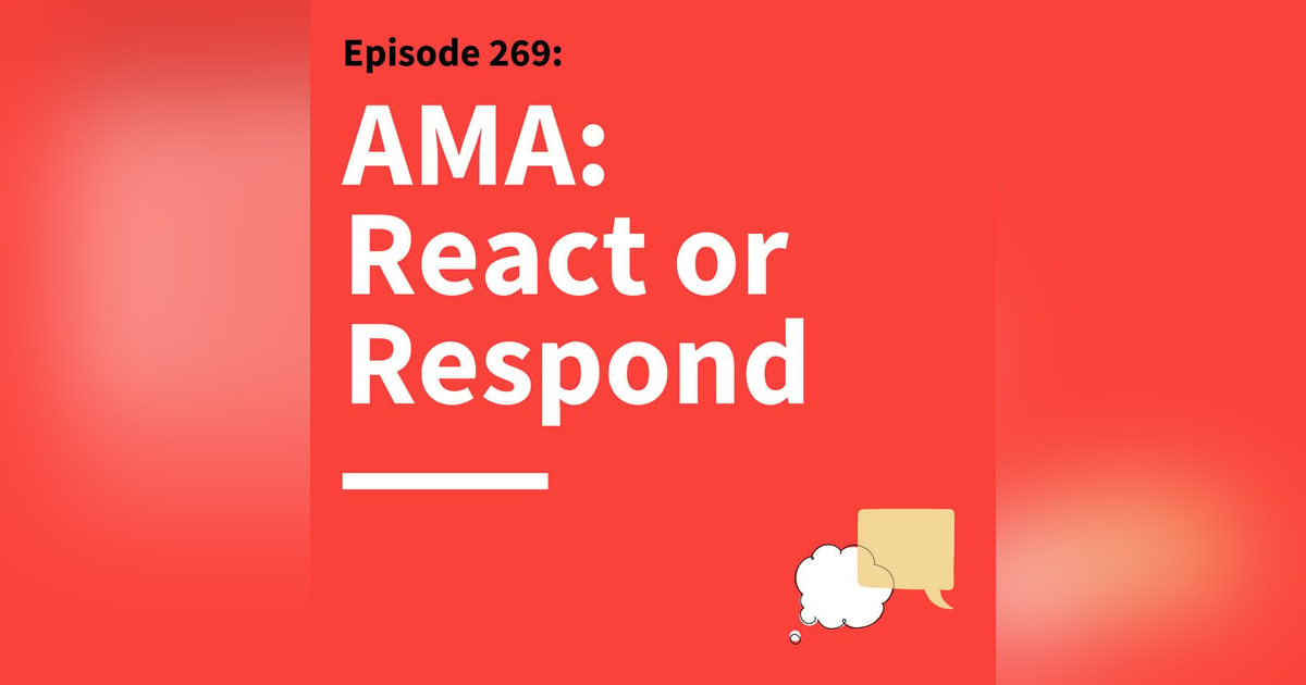 269. Ask Matt Anything: Bring Clarity to Complicated Conversations 269. Ask Matt Anything: Bring Clarity to Complicated Conversations
