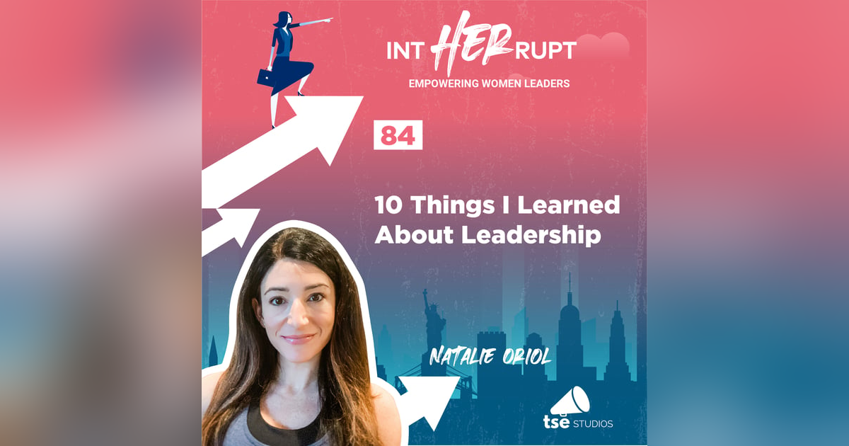 INT 084: 10 Things I Learned About Leadership INT 084: 10 Things I Learned About Leadership