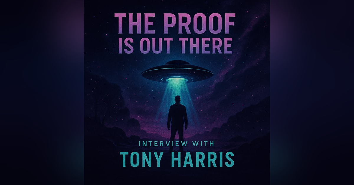 Breaking Down "The Proof is Out There" with Tony Harris Breaking Down "The Proof is Out There" with Tony Harris