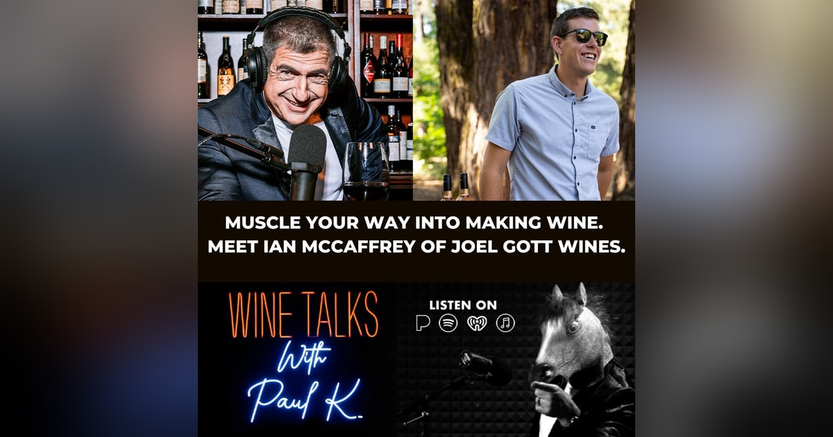 Muscle your way into making wine. Meet Ian McCaffrey of Joel Gott wines. Muscle your way into making wine. Meet Ian McCaffrey of Joel Gott wines.