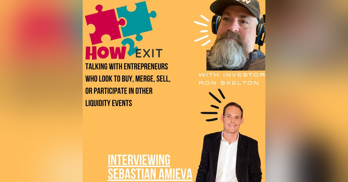 How2Exit: Mentor Mini Series Episode 5: Sebastian Amieva - an expert on Mergers and Acquisitions. How2Exit: Mentor Mini Series Episode 5: Sebastian Amieva - an expert on Mergers and Acquisitions.