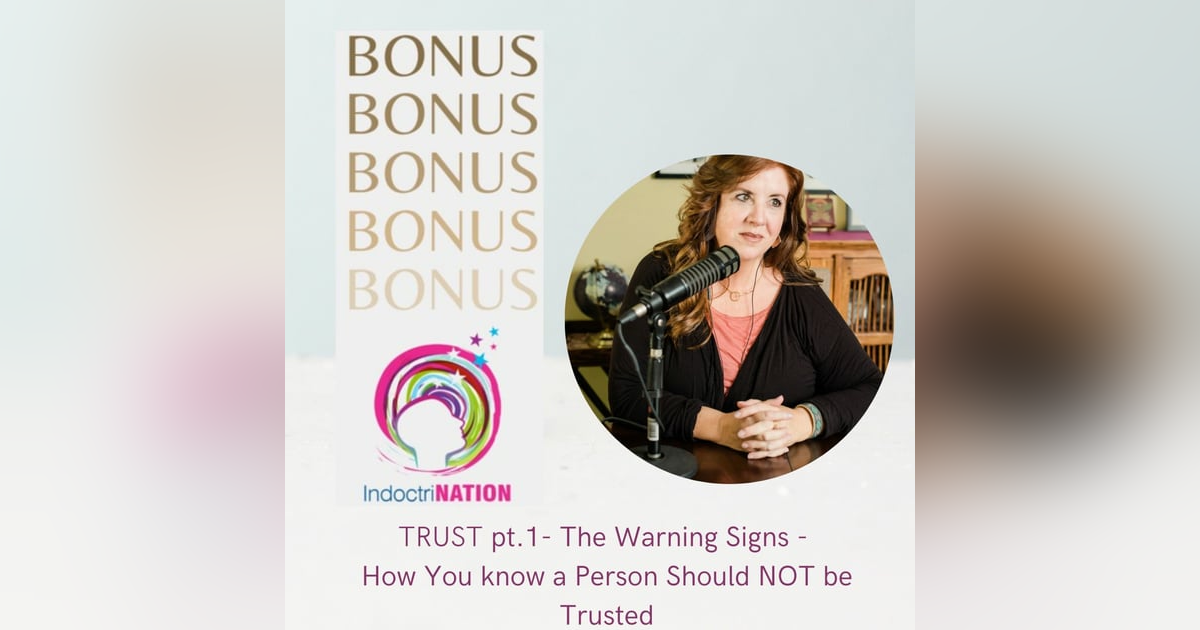 Trust pt.1 -The Warning Signs - How You know a Person Should NOT be Trusted Trust pt.1 -The Warning Signs - How You know a Person Should NOT be Trusted